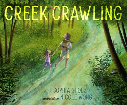 Creek Crawling - Sophia Gholz,Nicole Wong - ebook