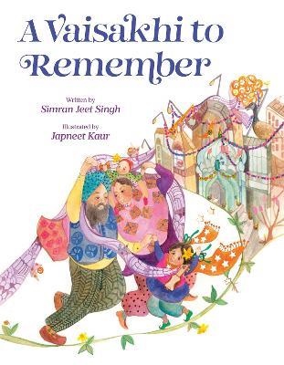 A Vaisakhi to Remember - Simran Jeet Singh - cover