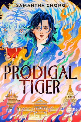 Prodigal Tiger - Samantha Chong - cover