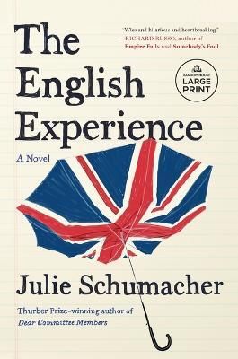 The English Experience: A Novel - Julie Schumacher - cover