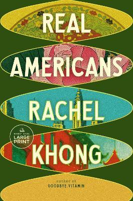 Real Americans: A novel - Rachel Khong - cover