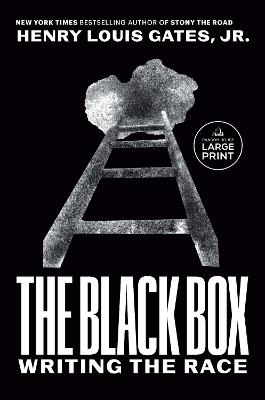 The Black Box: Writing the Race - Henry Louis Gates - cover