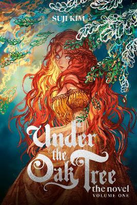 Under the Oak Tree: Volume 1 (The Novel) - Suji Kim - cover