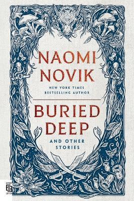 Buried Deep and Other Stories - Naomi Novik - cover