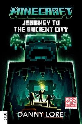 Minecraft: Journey to the Ancient City - Danny Lore - cover