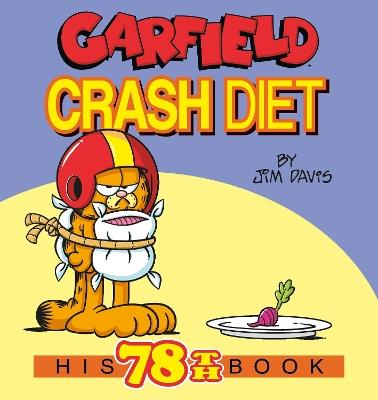 Garfield Crash Diet: His 78th Book - Jim Davis - cover