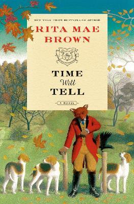 Time Will Tell: A Novel - Rita Mae Brown - cover