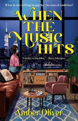 When the Music Hits: A Novel - Amber Oliver - cover