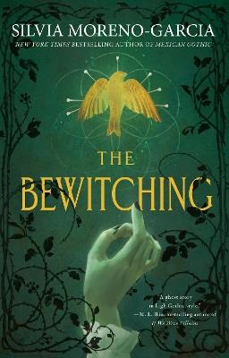 The Bewitching - Silvia Moreno-Garcia - cover