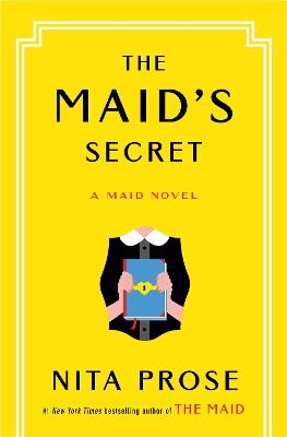 The Maid's Secret: A Maid Novel - Nita Prose - cover