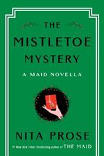 The Mistletoe Mystery: A Maid Novella