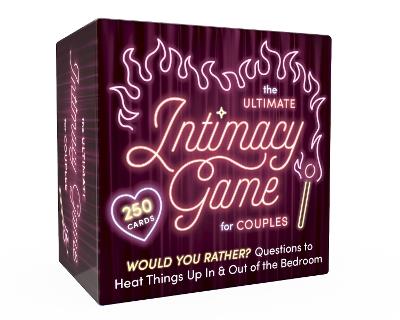 The Ultimate Intimacy Game for Couples: Would You Rather? Questions to Heat Things Up in and out of the Bedroom - Zeitgeist - cover