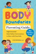 The Body Boundaries Parenting Guide