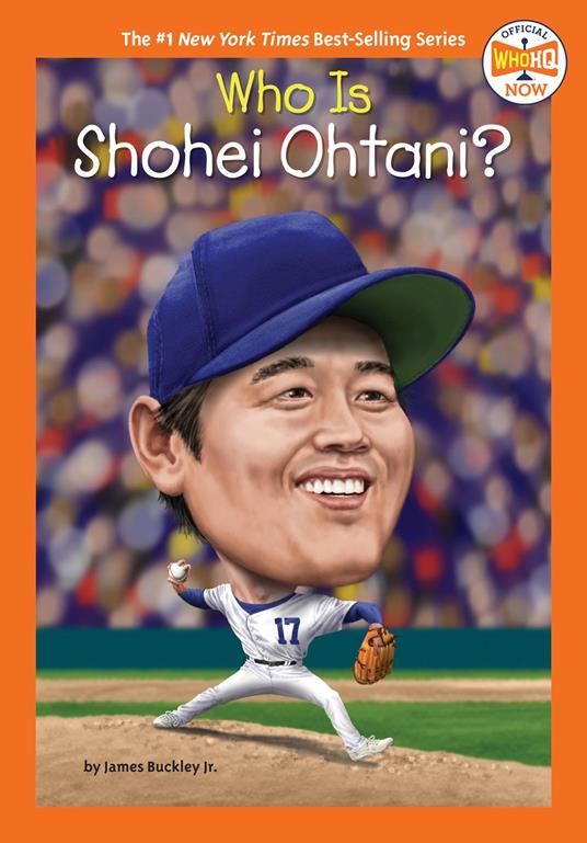 Who Is Shohei Ohtani? - Jr. James Buckley,Who HQ,Gregory Copeland - ebook