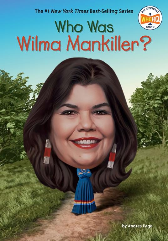 Who Was Wilma Mankiller? - Who HQ,Andrea Page,Stephen Marchesi - ebook
