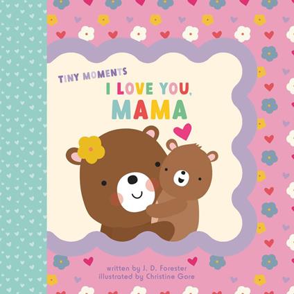 I Love You, Mama - J. D. Forester,Christine Gore - ebook