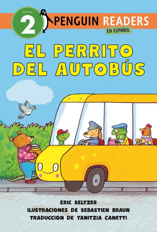 El perrito del autobús (Dog on His Bus Spanish Edition) - Seltzer Eric,Sebastien Braun,Yanitzia Canetti - ebook