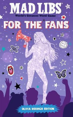 Mad Libs: For the Fans: Olivia Rodrigo Edition - Katie Fehrenbaker - cover