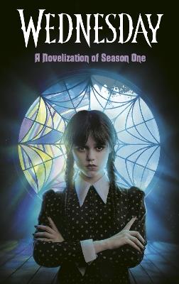 Wednesday: A Novelization of Season One - Tehlor Kay Mejia - cover