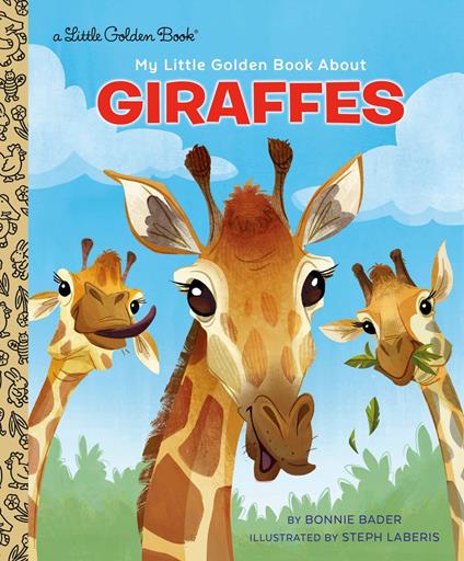 My Little Golden Book About Giraffes - Bonnie Bader,Stephanie Laberis - ebook