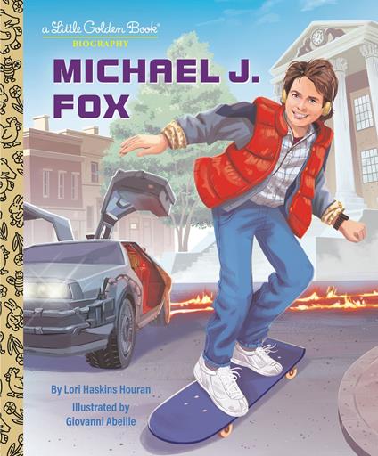 Michael J. Fox: A Little Golden Book Biography - Lori Haskins Houran,Giovanni Abeille - ebook