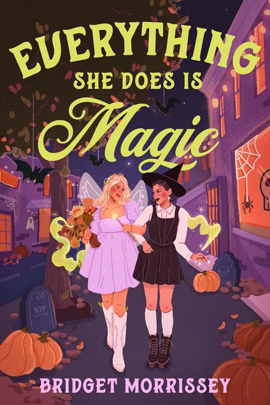Everything She Does Is Magic - Bridget Morrissey - ebook
