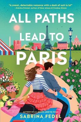 All Paths Lead to Paris - Sabrina Fedel - cover