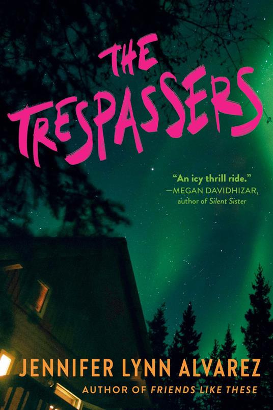 The Trespassers - Jennifer Lynn Alvarez - ebook