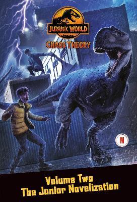 Chaos Theory, Volume Two: The Junior Novelization (Jurassic World) - Steve Behling - cover