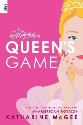 A Queen's Game - Katharine McGee - cover