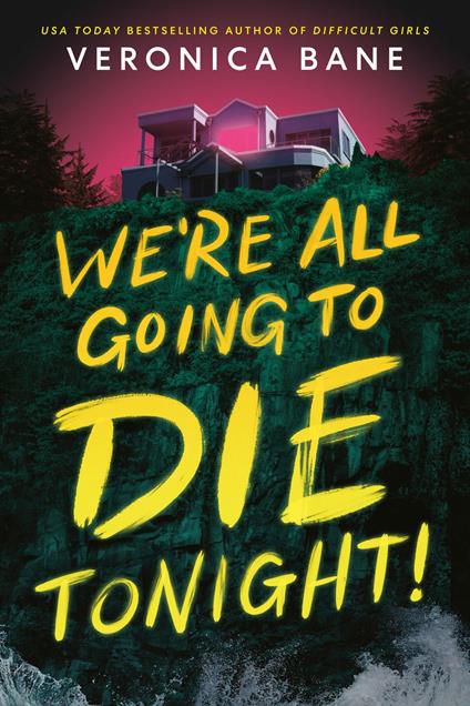 We're All Going to Die Tonight! - Veronica Bane - ebook