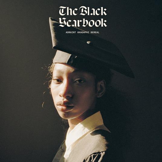 The Black Yearbook [Portraits and Stories]