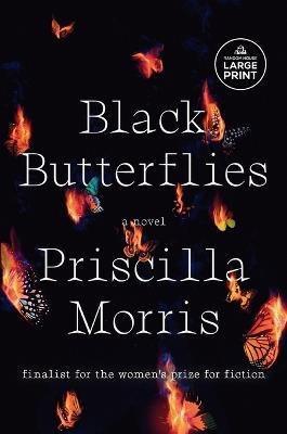 Black Butterflies: A novel - Priscilla Morris - cover