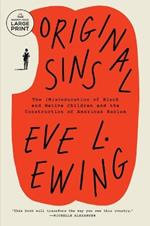 Original Sins: The (Mis)education of Black and Native Children and the Construction of American Racism