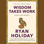 Wisdom Takes Work
