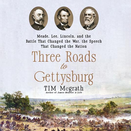 Three Roads to Gettysburg