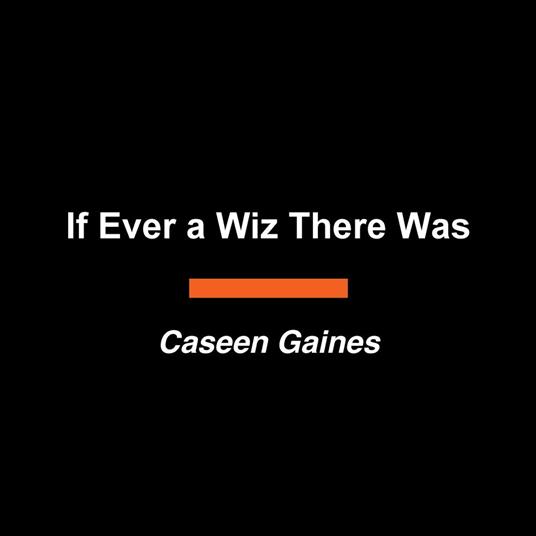 If Ever a Wiz There Was