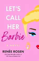 Let's Call Her Barbie