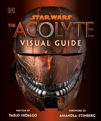 Star Wars The Acolyte Visual Guide - Pablo Hidalgo - cover
