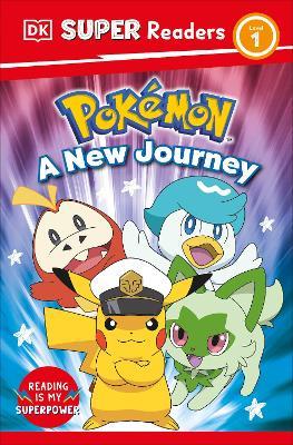 DK Super Readers Level 1 Pokémon A New Journey - DK - cover