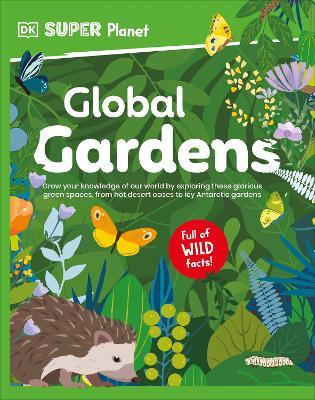 DK Super Planet Global Gardens - DK - cover