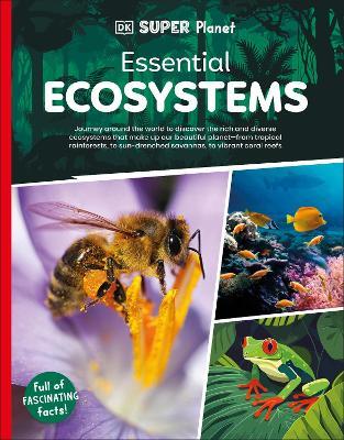 DK Super Planet Essential Ecosystems - DK - cover