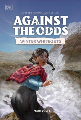 Against the Odds: Winter Whiteouts - DK - cover