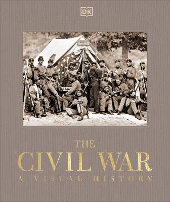 The Civil War: A Visual History - DK - cover