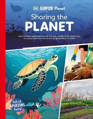 DK Super Planet Sharing the Planet - DK - cover