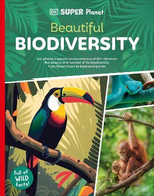 DK Super Planet Beautiful Biodiversity - DK - cover