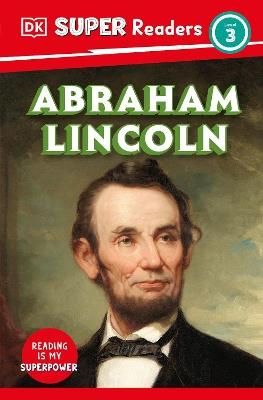 DK Super Readers Level 3 Abraham Lincoln - DK - cover