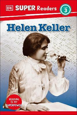 DK Super Readers Level 3 Helen Keller - DK - cover