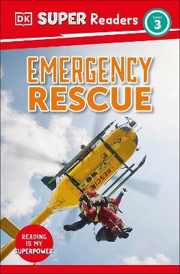 DK Super Readers Level 3 Emergency Rescue - DK - cover