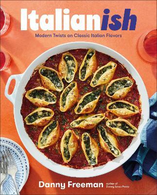 Italianish: Modern Twists on Classic Italian Flavors - Danny Freeman - cover